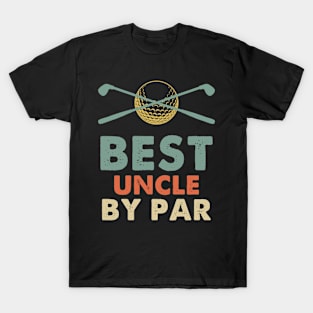 Best Uncle By Par T-Shirt